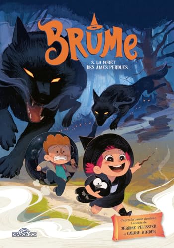 Brume – Tome 2 – La Forêt des âmes perdues – Lecture roman jeunesse – Dès 7 ans (2)