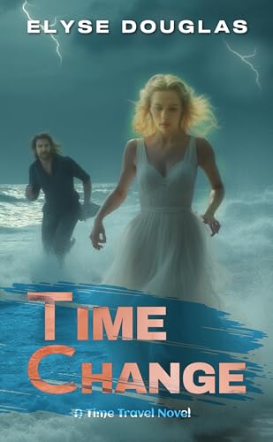 Time Change: A Time Travel Romance Novel