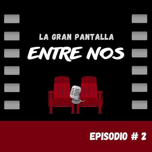 Episodo 2: Top Gun... Pasi&oacute;n y gloria Vs Maverick
