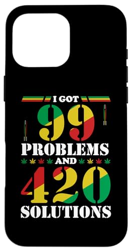 I Got 99 Problems And 420 Solutions�G���i���҃}���t�@�i �X�}�z�P�[�X iPhone 16 Pro Max �p