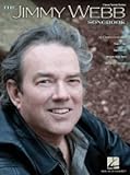 The Jimmy Webb Songbook Piano/Vocal/Guitar | Intermediate Pop Standards Sheet Music Collection for Singers, Pianists and Guitarists | Composer Songbook for Lessons Performance Study and Gifts