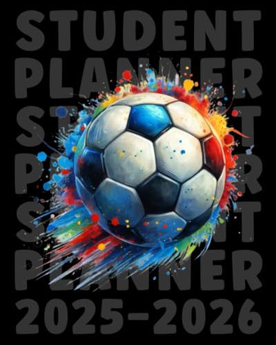 Student Planner 2025-2026 Soccer: Academic Agenda With Weekly & Monthly Spreads, To-Do List & Homework Organizer for Elementary, Middle and High ... for Soccer Fans | Great for Boys and Kids.