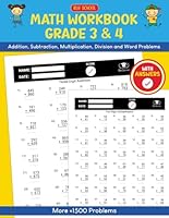 Math Workbook Grade 3 & 4: Addition, Subtraction, Multiplication, Division and Word Problems Exercises, Math Worksheets For Grade 3 & 4 (Ages 8-10) (Math Workbooks) B0D7TF8GLB Book Cover