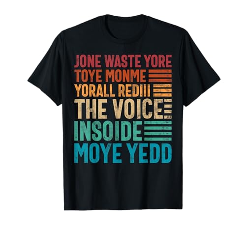 Jone Waste Yore Toye Monme Yorall Rediii Lustiger Witz Humor T-Shirt
