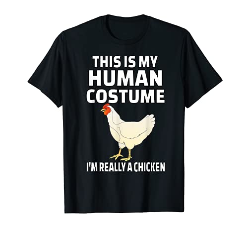 This Is My Human Costume I'm Really A Chicken Gift Camiseta