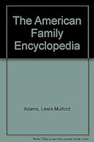 The American Family Encyclopedia B000MHPPGK Book Cover