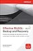 Produktbild Effective MySql Backup and Recovery (Oracle Press) (Oracle (McGraw-Hill))