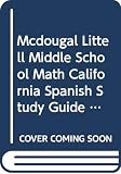 Mcdougal Littell Middle School Math California Spanish Study Guide Course 1