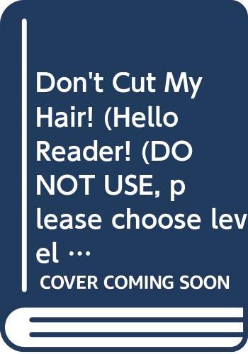 Don't Cut My Hair!