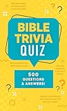 Bible Trivia Quiz: 500 Questions and Answers!