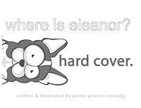 where is eleanor 0982493509 Book Cover