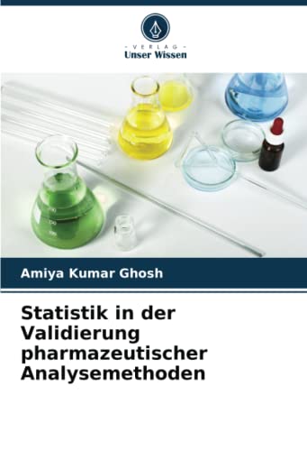 Statistik in der Validierung pharmazeutischer Analysemethoden