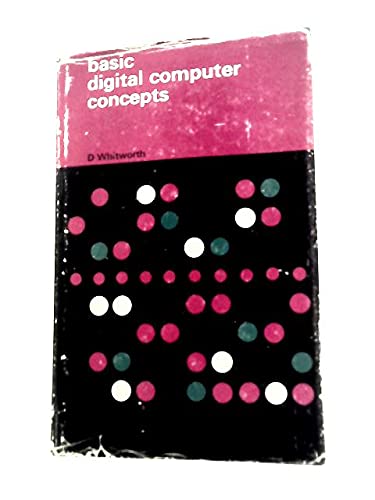 Basic Digital Computer Concepts: Donald Whitworth: 9780435779504 ...