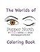 The Worlds of Pepper North Coloring Book (Dr. Richards' Littles®)