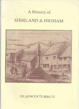 Hardcover A history of Shirland & Higham, Derbyshire Book