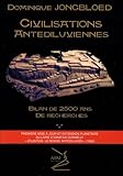  Civilisations antédiluviennes: Bilan de 2500 ans de recherches