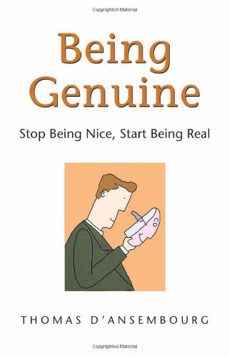 Thomas d'AnsembourgBeing Genuine: Stop Being Nice, Start Being Real