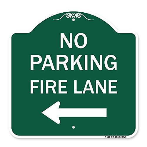 SignMission Designer Series Sign - No Parking Fire Lane (with Left Arrow) | Green & White 18" X 18" Heavy-Gauge Aluminum Architectural Sign | Protect Your Business & Municipality | Made in The USA