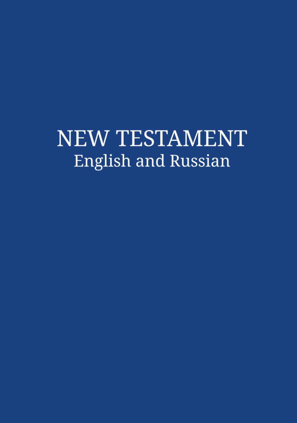 New Testament English and Russian: bilingual bible