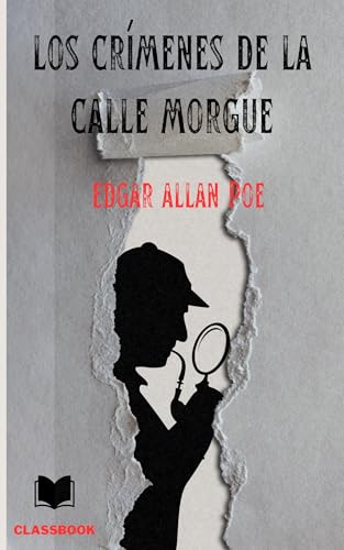 Los crímenes de la calle Morgue (Cuentos de Edgar Allan Poe)