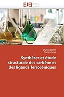 Syntha]ses Et A(c)Tude Structurale Des Carba]ne Et Des Ligands Ferroca]niques 6131573093 Book Cover