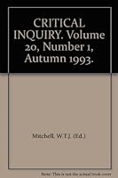 CRITICAL INQUIRY. Volume 20, Number 1, Autumn 1993. B001G3NZMK Book Cover