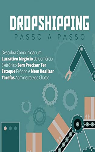 O Dropshipping Passo a passo: Tudo o que precisa saber para iniciar um projeto de sucesso