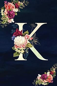 K : Initial Monogram Notebook - Floral College Rule Lined Writing and Notes Journal