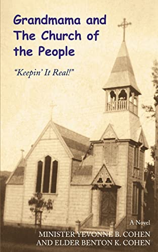 Grandmama and The Church of the People: Keepiný It Real!