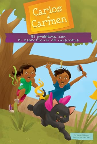 El Problema Con El Espectaculo de Mascotas (Pet Show Problem) (Carlos & Carmen Set 3 (Spanish)) (Spanish Edition)