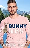 Bunny Bliss: Curvy Woman Romance (Mountain Man Wild Animal Rescue Book 3)
