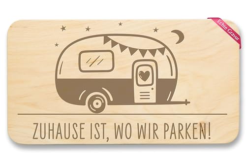 Frühstücksbrettchen Holz Natur - Camping - Frühstücksbrett - Zuhause ist, wo wir parken I Geschenk Wohnwagen I Wohnanhänger I Camper - 22x12 - Holz - brotzeitbrett für wohnmobil