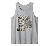 Owls Are Not What They Seem Gift Shirts