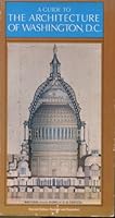 A Guide to the Architecture of Washington, D.C 0070132852 Book Cover