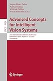  Advanced Concepts for Intelligent Vision Systems: 21st International Conference, ACIVS 2023 Kumamoto, Japan, August 21–23, 2023 Proceedings (Lecture Notes in Computer Science, Band 14124)