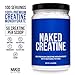 NAKED Pure Micronized Creatine Monohydrate Powder - Unflavored, 500g, 1.1lb Bulk - Vegan, Non-GMO, Gluten-Free, Soy-Free, No Fillers, Supports Muscle Growth & Strength - 100 Servings