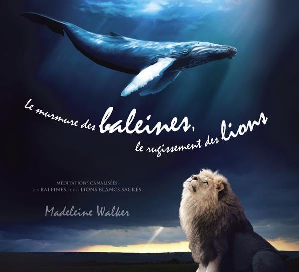 CD - Le murmure des baleines, le rugissement des lions [Audio CD] Walker, Madeleine