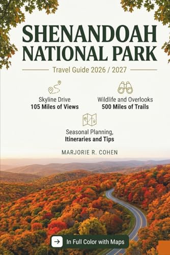 Shenandoah National Park Travel Guide 2026/2027: Complete...