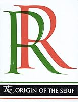 The Origin of the Serif: Brush Writing and Roman Letters 0962974013 Book Cover