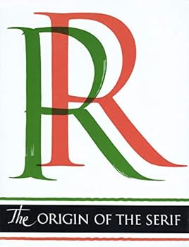 Paperback The Origin of the Serif: Brush Writing and Roman Letters Book