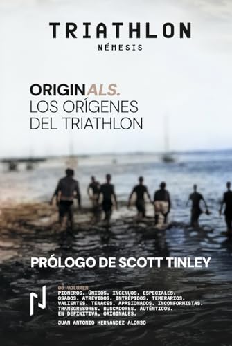 Originals: Los orígenes del Triathlon (TRIATHLON NEMESIS)