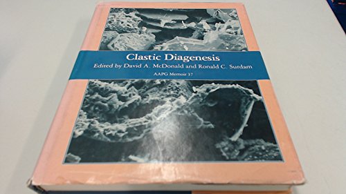 Clastic Diagenesis (Aapg Memoir)