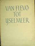 flevo greenmachine  Van Flevo - Tot Yselmeer