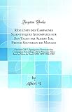 monaco albert frau  Résultats des Campagnes Scientifiques Accomplies sur Son Yacht par Albert Ier, Prince Souverain de Monaco: Fascicule XLV, Spongiaires Provenant des ... dans les Mers du Nord, 1898-1899 1906-1907
