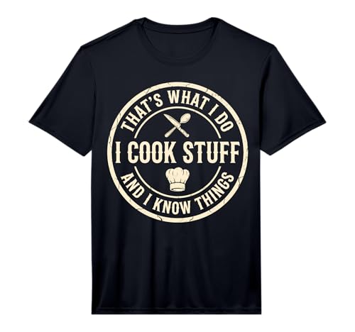 Mens Culinary That's What I Do I Cook Stuff and I Know Things Ret Performance T-Shirt