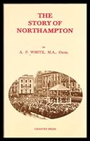 Story of Northampton 0948742070 Book Cover