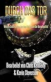 Durch Das Tor: Weitere Geschichten Aus dem Universum Der Bergungstitel (Die Koalition 4)