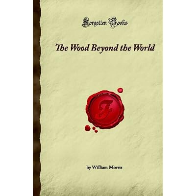 The Wood Beyond the World