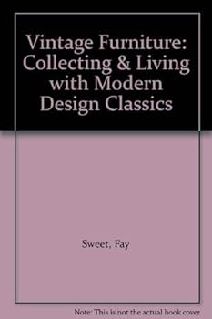 Hardcover Vintage Furniture: Collecting & Living with Modern Design Classics Book
