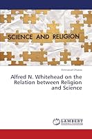 Alfred N. Whitehead on the Relation between Religion and Science 3659409960 Book Cover